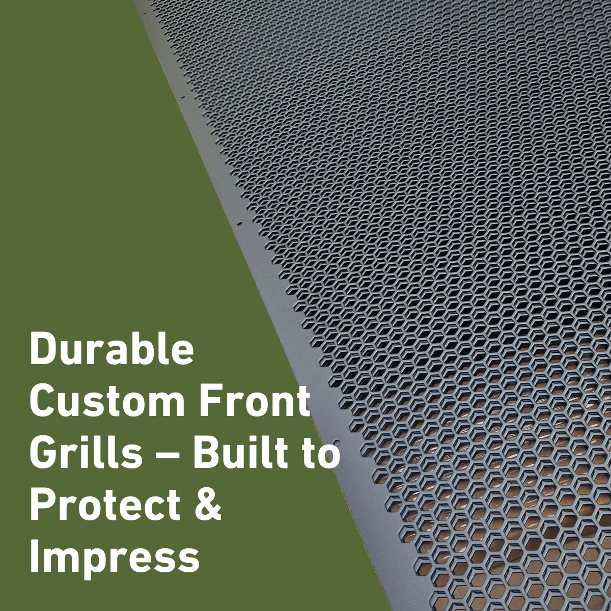 Durable custom front grills, built to protect and impress.